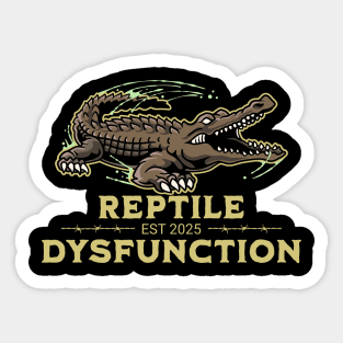 Reptile-Dysfunction-Funny - Crocodile - Pun Sticker